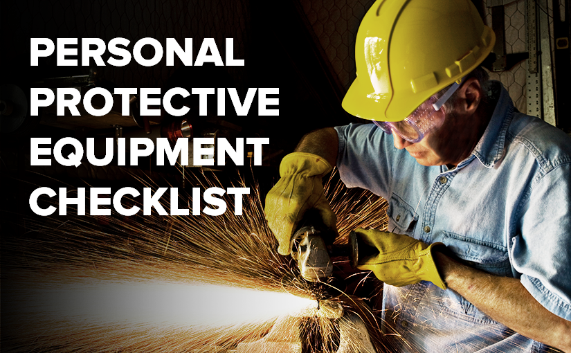 Stay Safe with this Checklist for Personal Protective Equipment (PPE)